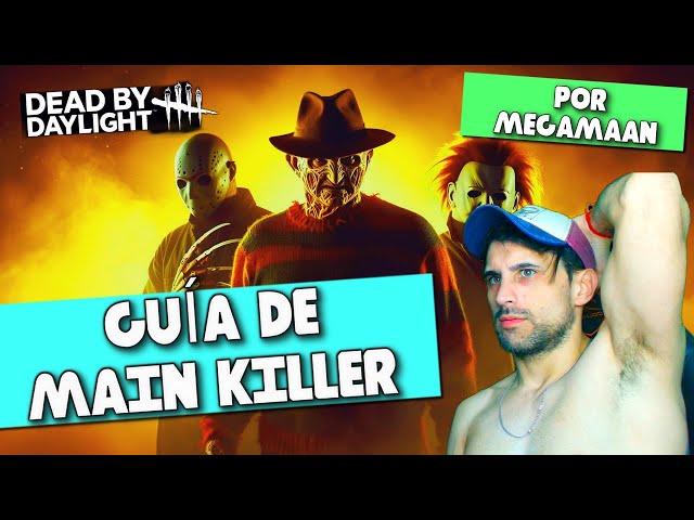 GUÍA DE MAIN KILLER 2025 de Dead by Daylight: Te digo TODO lo QUE NECESITÁS para SOBREVIVIR al JUEGO