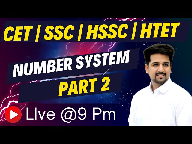 Number system Class 2 Hssc Ssc Railways Ntpc By Neeraj Mehta Cet Maths | cet 2024 Maths |Maths hindi