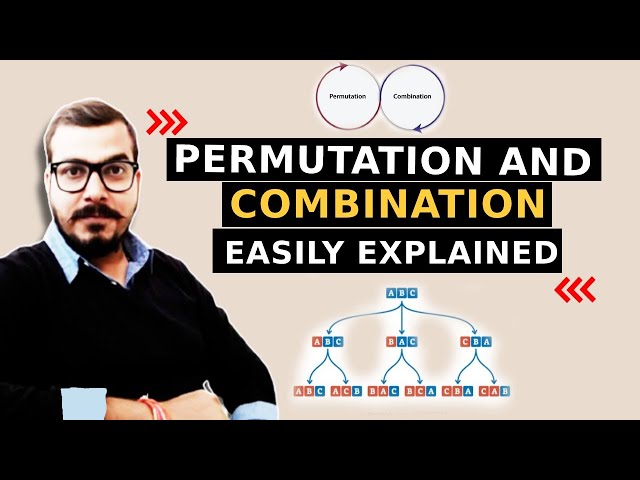 Permutation And Combination Easily Explained