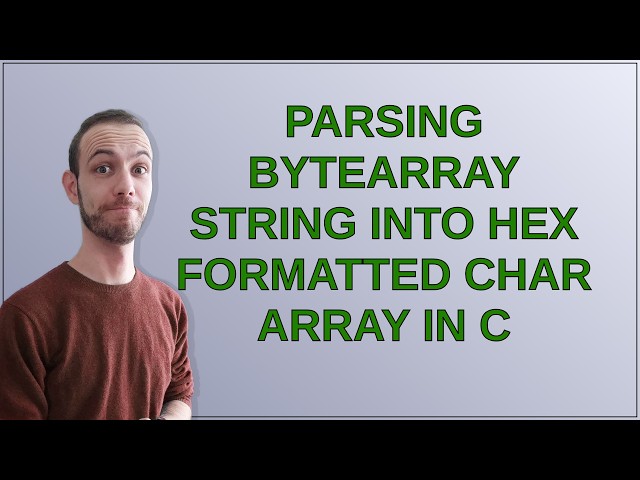 Parsing bytearray string into hex formatted char array in C