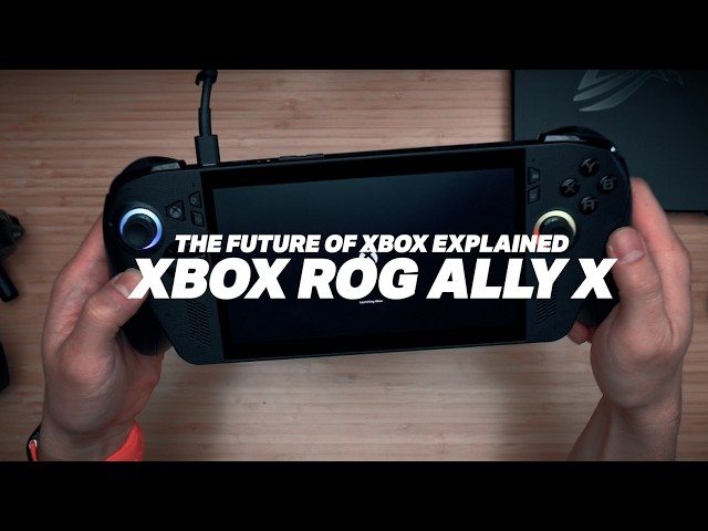 The Xbox ROG Ally X – The Future Of Xbox Explained