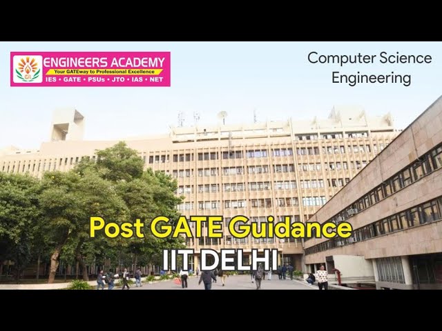 IIT Delhi M.tech Admission Computer Science Engineering | IIT Delhi Post GATE Guidance 2022