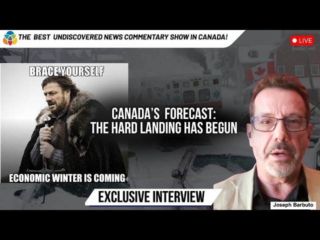Joseph Barbuto: Canada's economic forecast – the hard landing has begun