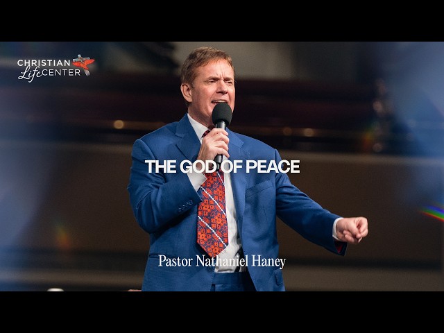 Sunday - April 26, 2026 - The God of Peace - Pastor Nathaniel Haney