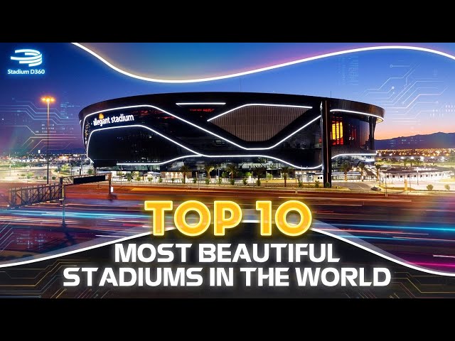 TOP 10 Most Beautiful Stadiums in the World (2025 Edition) | Epic Cinematic Ranking