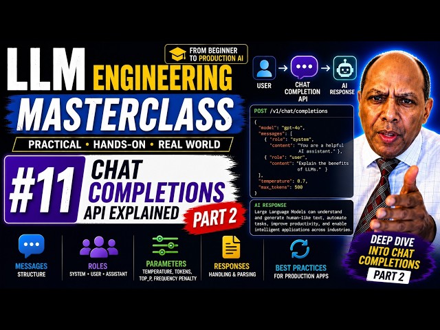 LLM Engineering Masterclass #11: Chat Completions API Explained (Part 2)