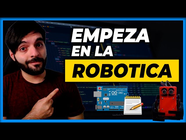 ¡EMPEZA en la ROBOTICA! PARA PRINCIPIANTES desde CERO - CLASE 1