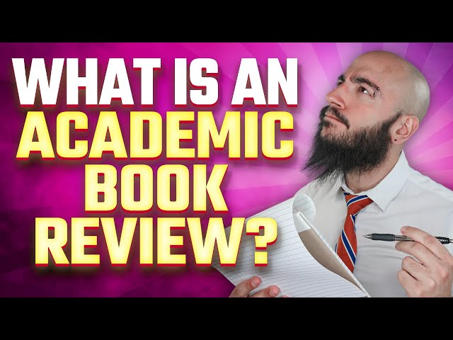 What is an Academic Book Review?