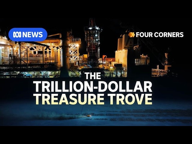 The trillion-dollar race to mine the ocean floor | Four Corners Documentary