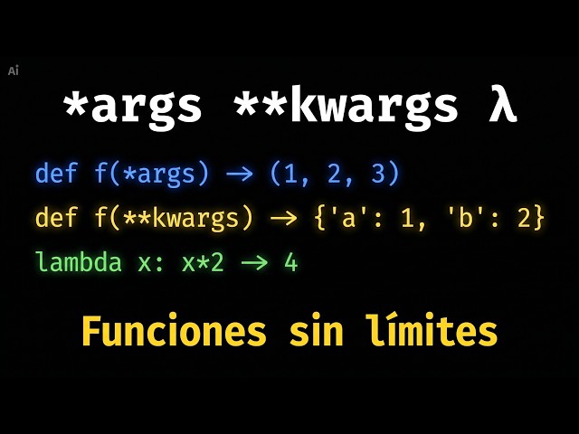*args, **kwargs and Lambda in Python: Unlimited Functions