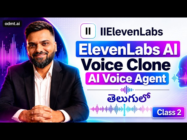 ElevenLabs AI Tutorial in Telugu | Class 2 | How to Create Voice Agents and Voice Clone