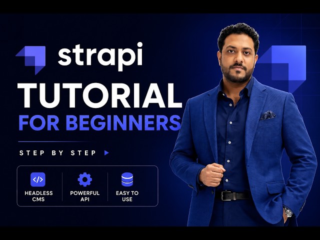 00. Strapi 5 Tutorial for Beginners | Learn Strapi Headless CMS Step by Step