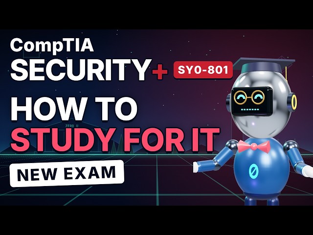 How to Study for the New CompTIA Security+ SY0-801