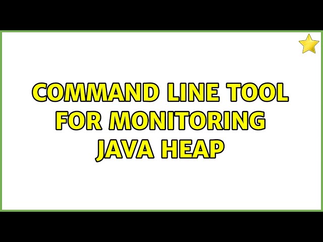 Unix & Linux: Command Line Tool for monitoring Java Heap (6 Solutions!!)