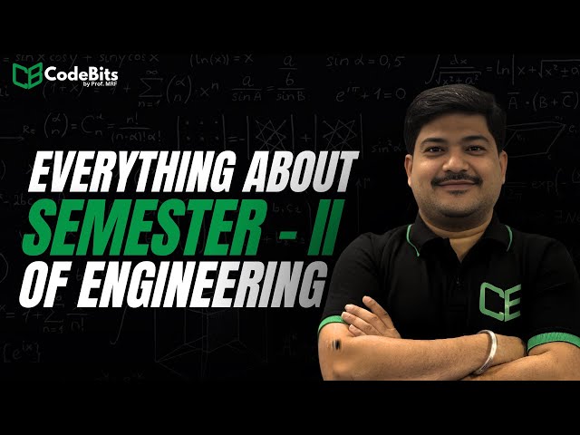 Everything You Need to Know About Semester-II | CodeBits