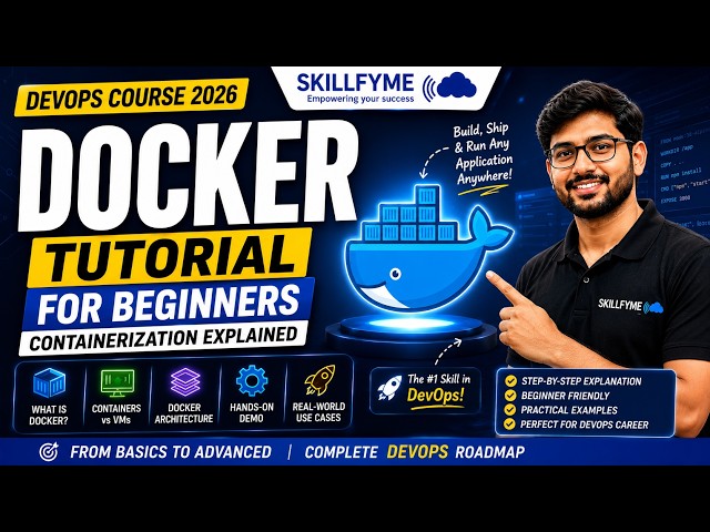 Docker Tutorial 2026 | Containers vs Virtual Machines | DevOps Course | Class 07