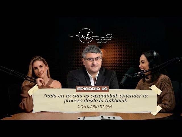 Nada en Tu vida es Casualidad: Entender tu proceso desde la Kabbalah con Mario Saban
