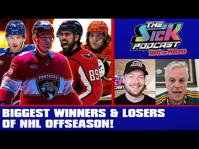 Biggest Winners & Losers Of NHL Offseason! - Trust The Process #82