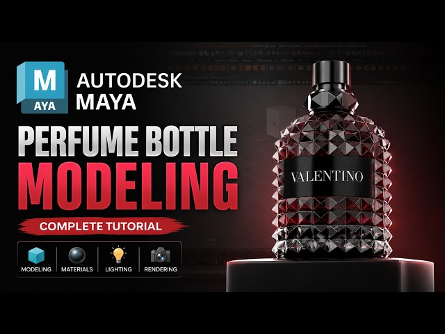 Autodesk Maya Perfume Bottle Modeling Tutorial | Complete Product Visualization