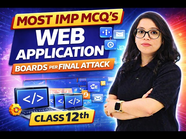 🚀Class 12 Web Application 🔥Most Important MCQs 2026 |Boards per Final Attack💯Score 100% | Barkha Mam