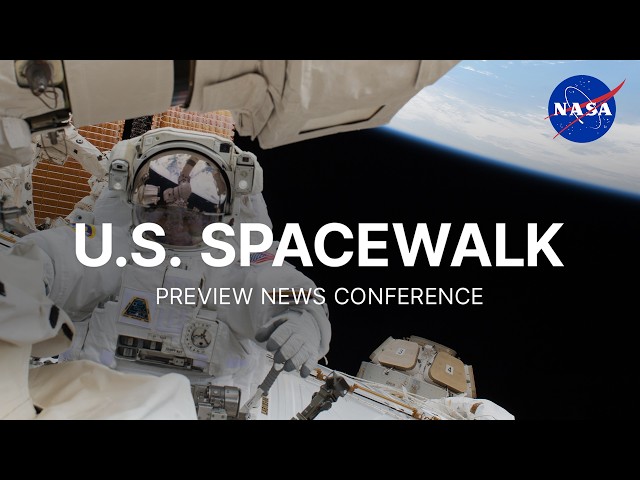 U.S. Spacewalk Preview News Conference (July 30, 2026)