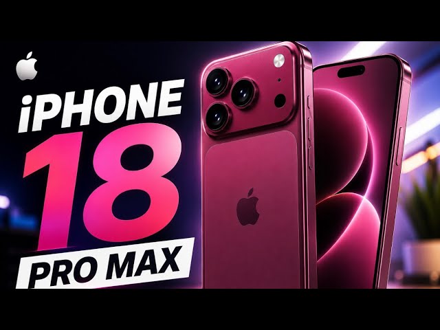 iPhone 18 Pro Max Is Coming — But Waiting Could Cost You $500