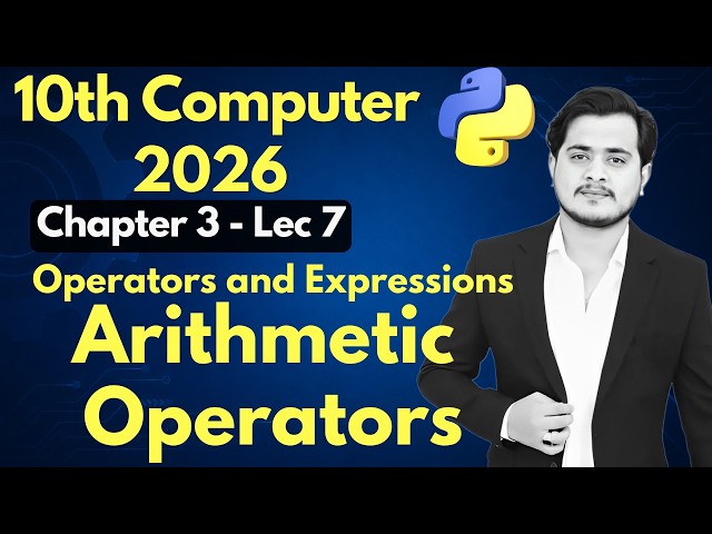 Operators and Expression | Arithmetic Operators | 10th Computer - Ch 3 - Lec 7