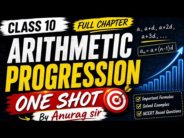 ARITHMETIC PROGRESSION | ONE SHOT |CLASS 10TH 