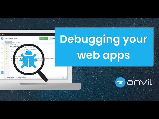 Debug Your Python Web Apps in Anvil