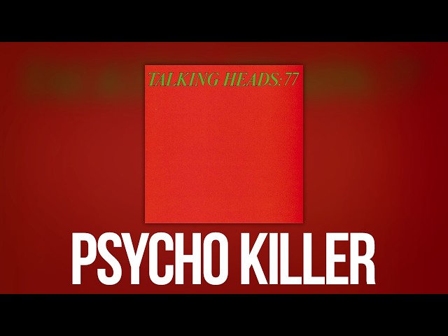 Talking Heads - Psycho Killer (Official Audio)