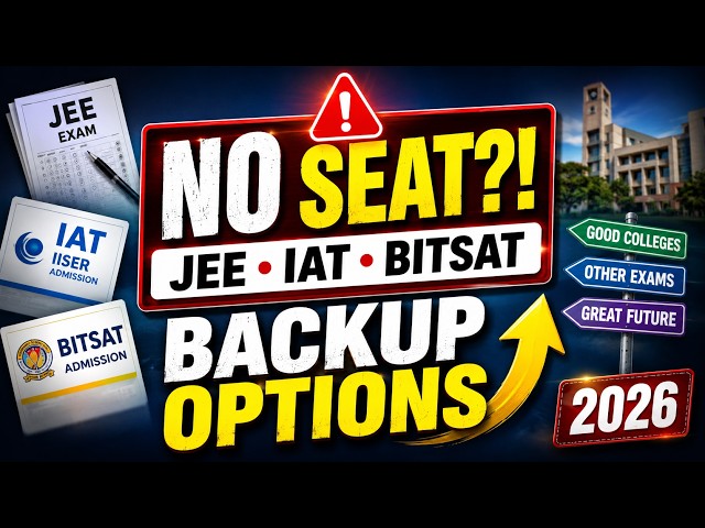 🚨 DIDN'T GET ANY SEAT? | JEE, IAT & BITSAT Backup Options You MUST Know