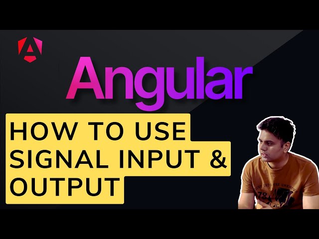 Angular 18 :  How to use signal input and output properties? #angular