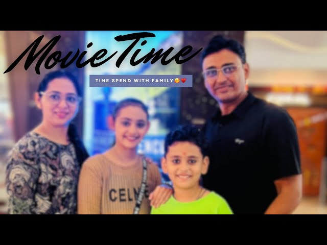 Movie time vlog with my family🥰♥️#kashishpatel #newvlog #movievlogs #familyvlog #movieshow #vlogger