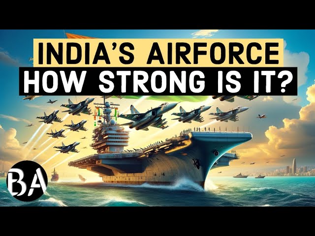 India's Air Force | How Strong is it?
