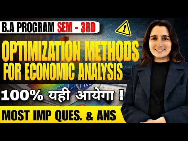 Optimization Methods for Economic Analysis | Most Important Questions with Answers | BA Prog 3rd Sem