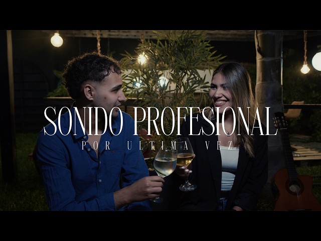 Por Ultima Vez - Sonido Profesional