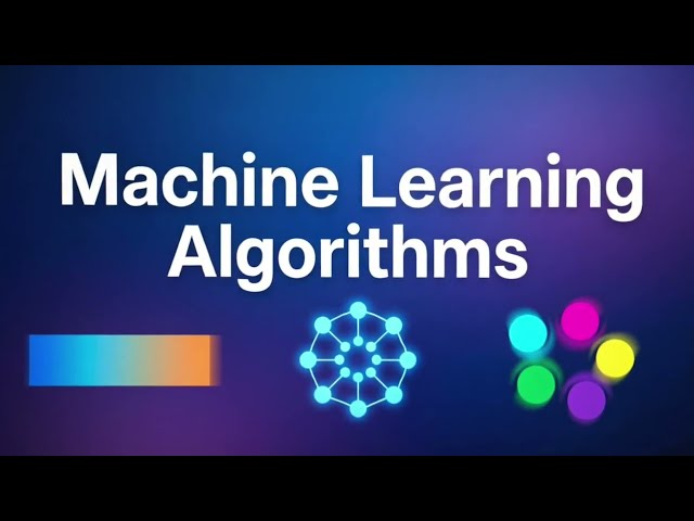 Machine Learning Algorithms Explained In 7 Minutes