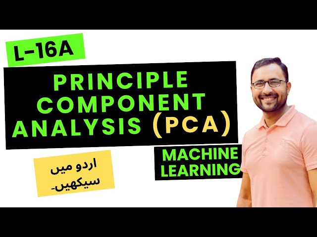 Principal Component Analysis (PCA) easy explanation | machine learning tutorial (urdu/hindi)