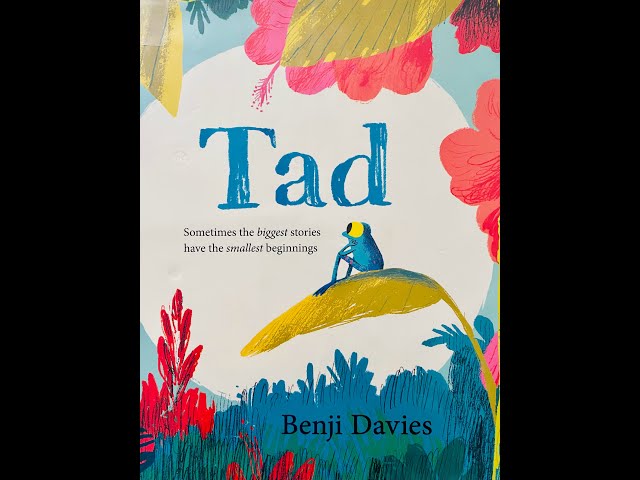 Tad by Benji Davis - Read Aloud
