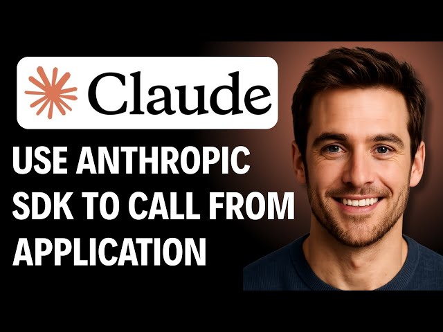 How to Use the Anthropic SDK to Call Claude From Your Application [2026 GUIDE]