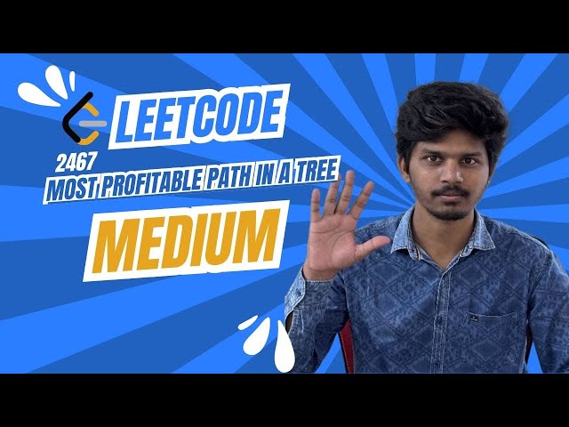 Most Profitable Path in a Tree 2467 - Python | Soumil Speaks