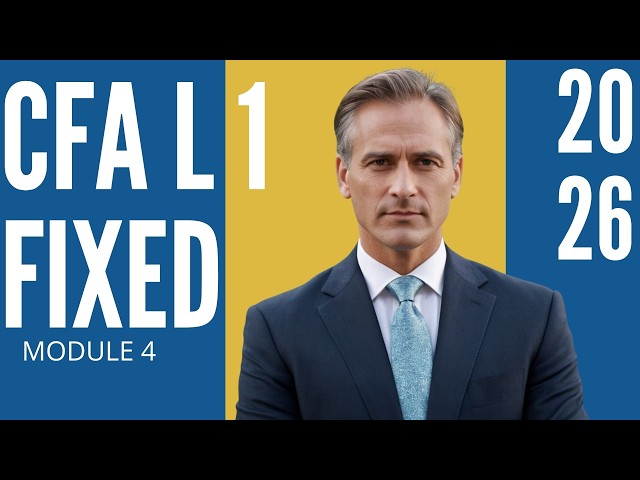 Fixed Income Markets for Corporate Issuers - Module 4 – FIXED INCOME– CFA® Level I 2026