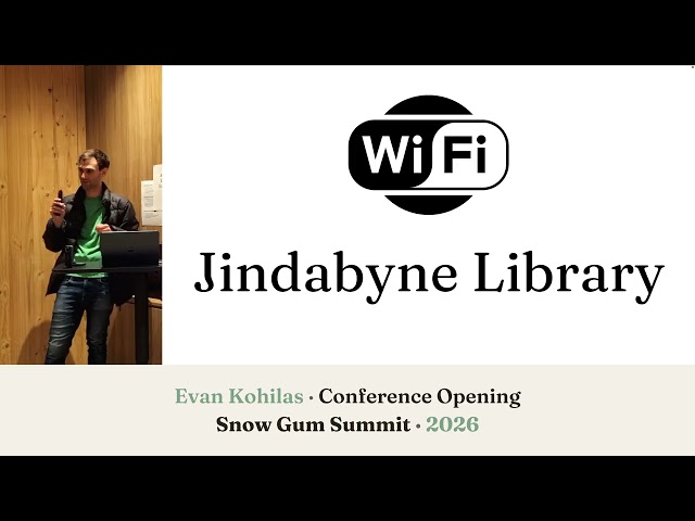 "Conference Opening" - Evan Kohilas (Snow Gum Summit 2026)