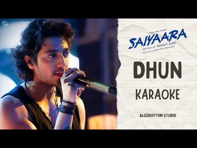 DHUN - Saiyaara || Karaoke with Lyrics || AlgoRhythm Studio