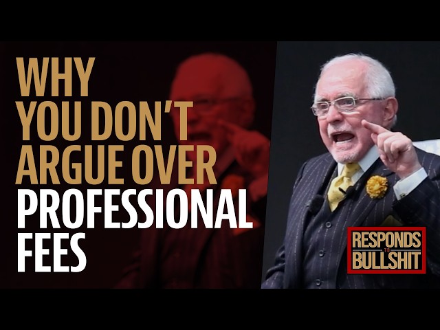 WHY YOU DON’T ARGUE OVER PROFESSIONAL FEES | DAN RESPONDS TO BULLSHIT