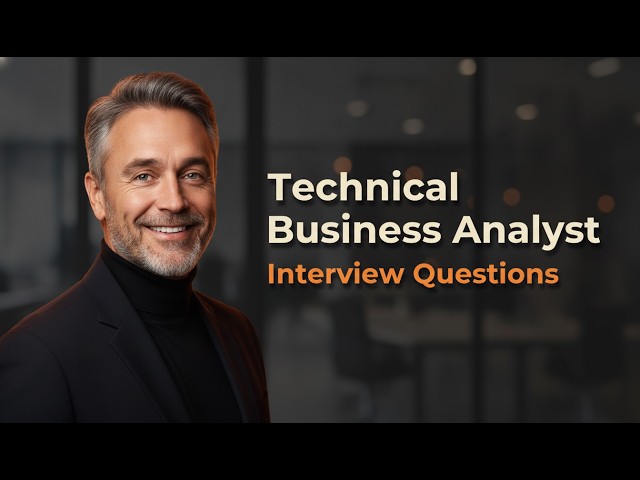 Technical Business Analyst Interview Questions and Answers: Top 5 Explained (Free PDF)