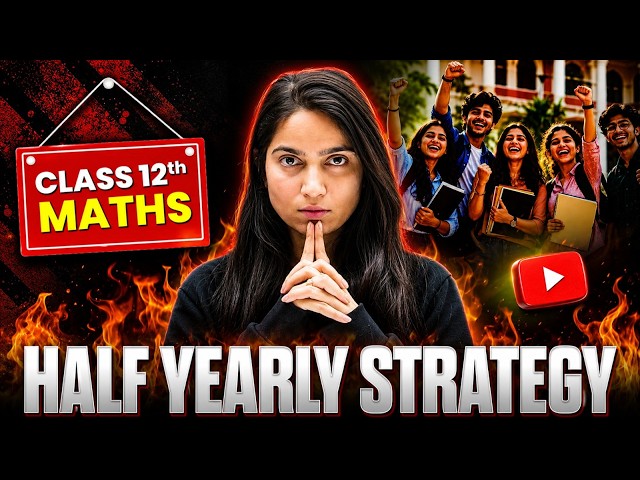 Class 12 Maths Half-Yearly Exam Strategy | Complete Preparation Plan #class12 #infinitylearn