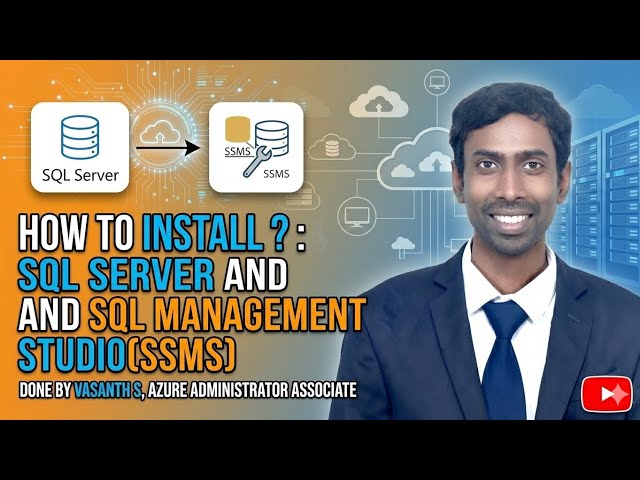 How to Install SQL Server and SQL Server Management Studio (SSMS)