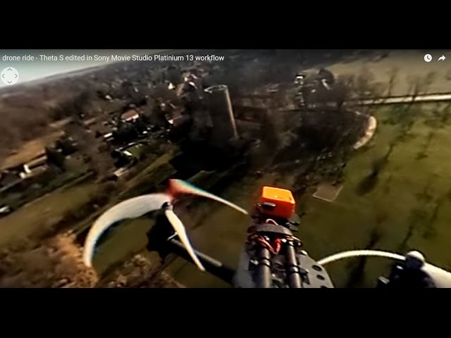 drone ride 360 degree-Ricoh Theta S edited in Movie Studio Platinium 13 workflow