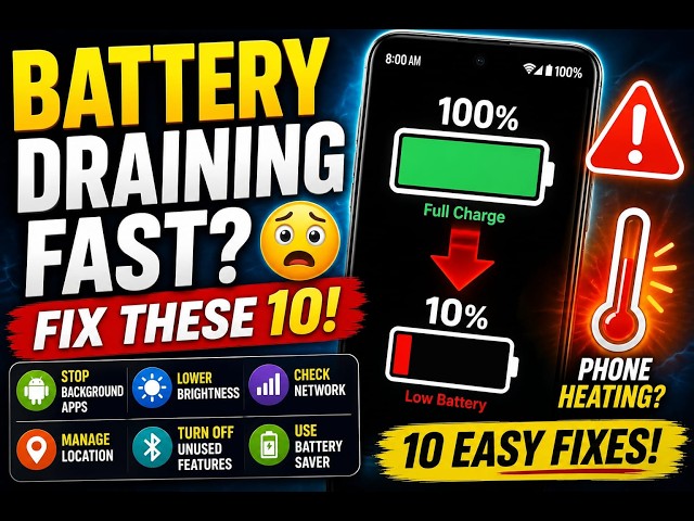 Android Battery Draining Fast? 🔋 10 Things You Need to Fix Today!